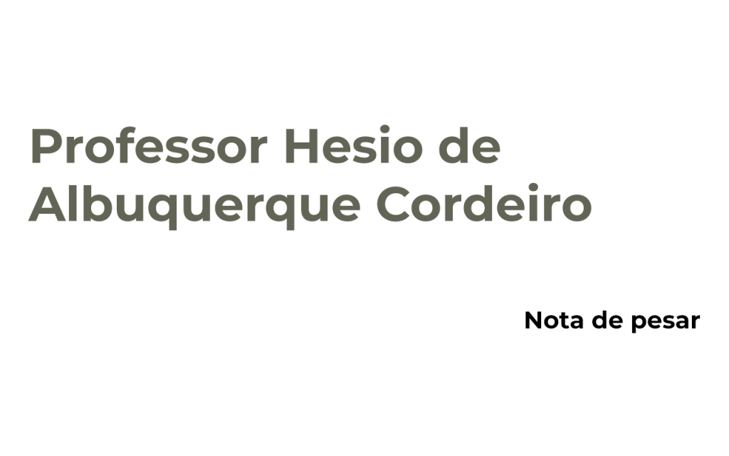 Professor Hésio Cordeiro: Nota de Pesar